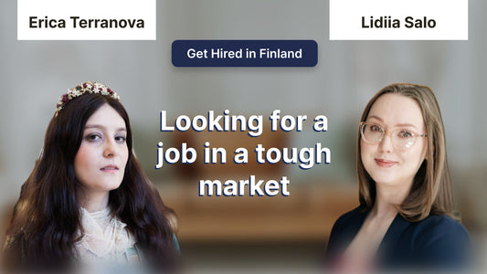 Looking for a job in a tough market in Finland with Erica Terranova